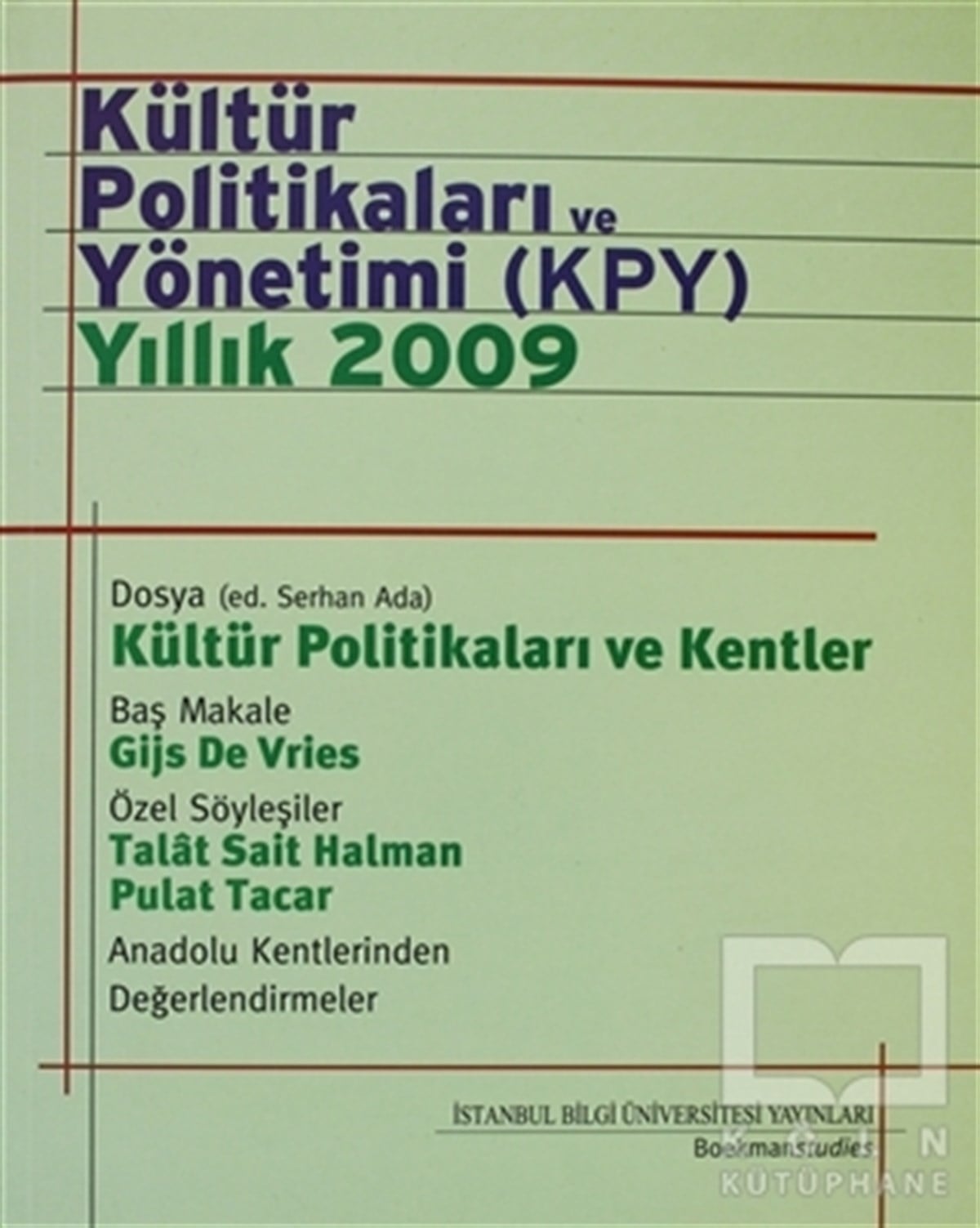 Serhan AdaDiğerKültür Politikaları ve Yönetimi (KPY) Yıllık 2009