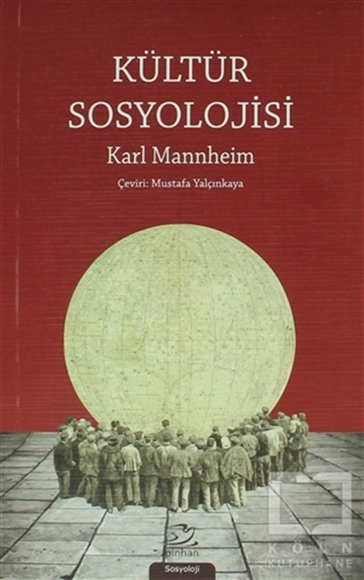 Karl MannheimKültür ve BilimKültür Sosyolojisi