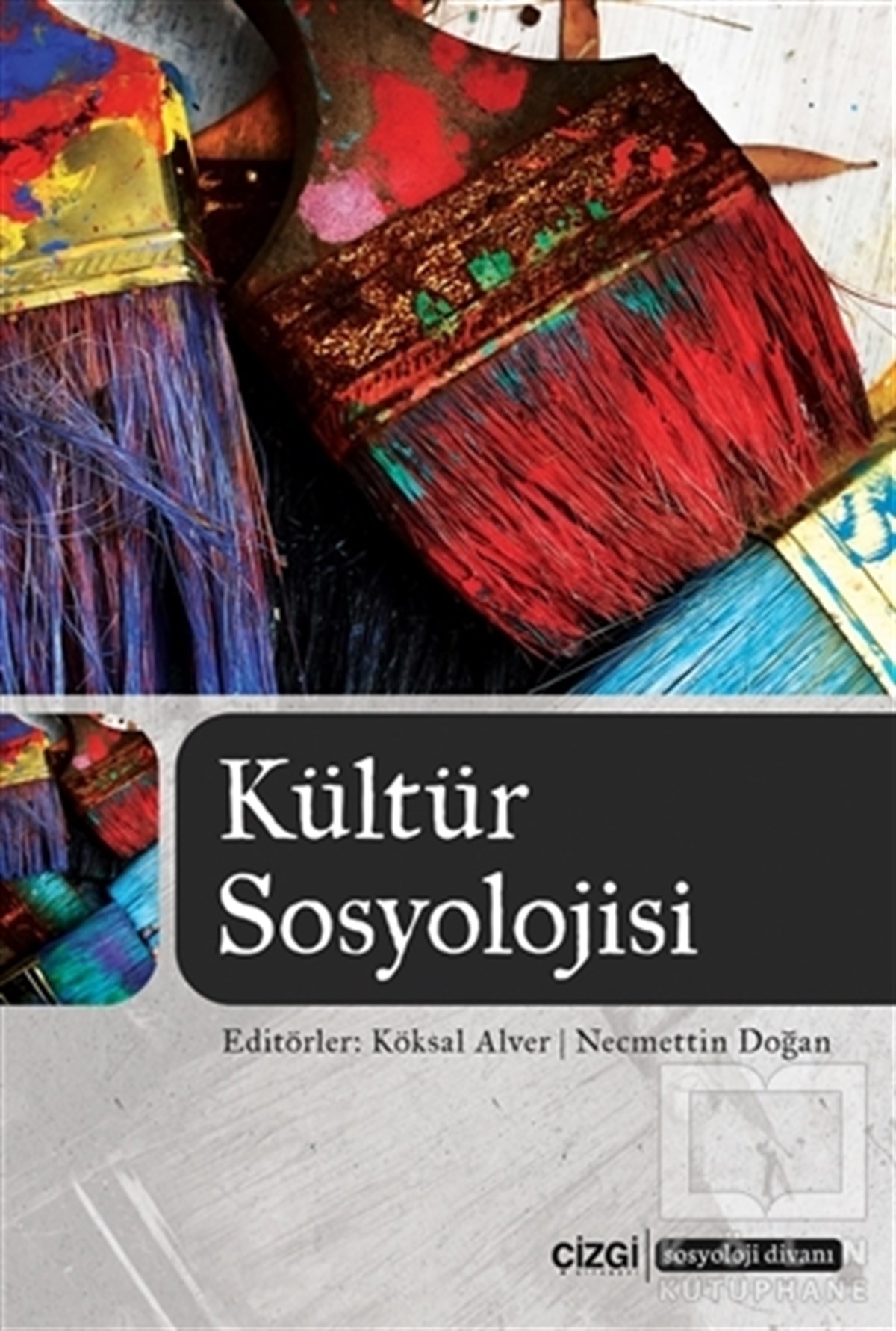Köksal AlverKültür ve BilimKültür Sosyolojisi