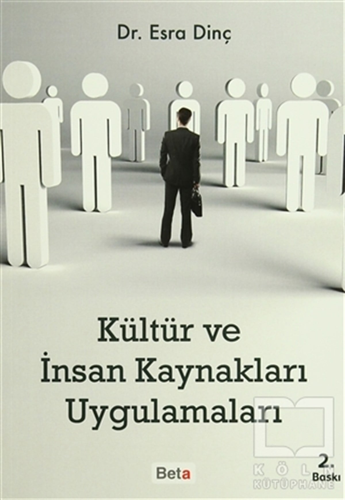 Esra DinçHalkla İlişkiler, İnsan KaynaklarıKültür ve İnsan Kaynakları Uygulamaları