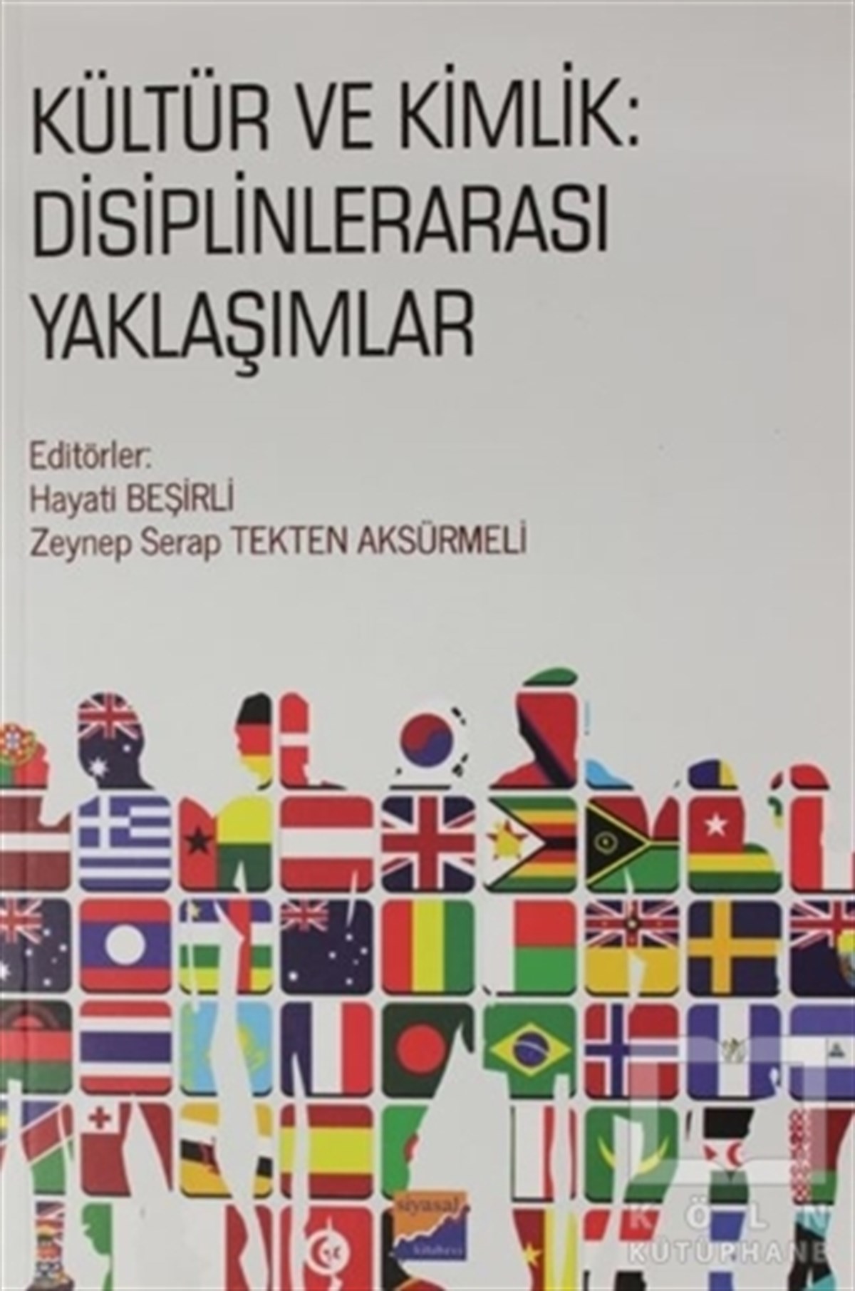 Hayati BeşirliAraştırma - İncelemeKültür ve Kimlik: Disiplinlerarası Yaklaşımlar