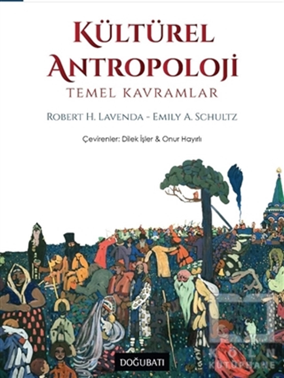 Robert H. LavendaAntropolojiKültürel Antropoloji