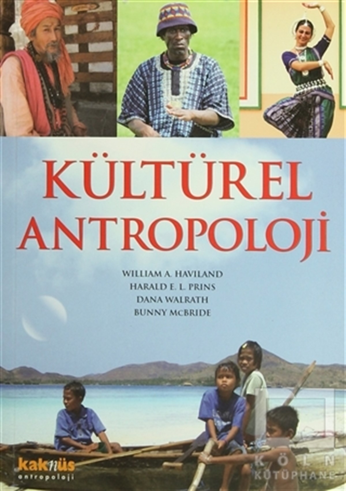 William A. HavilandDiğerKültürel Antropoloji