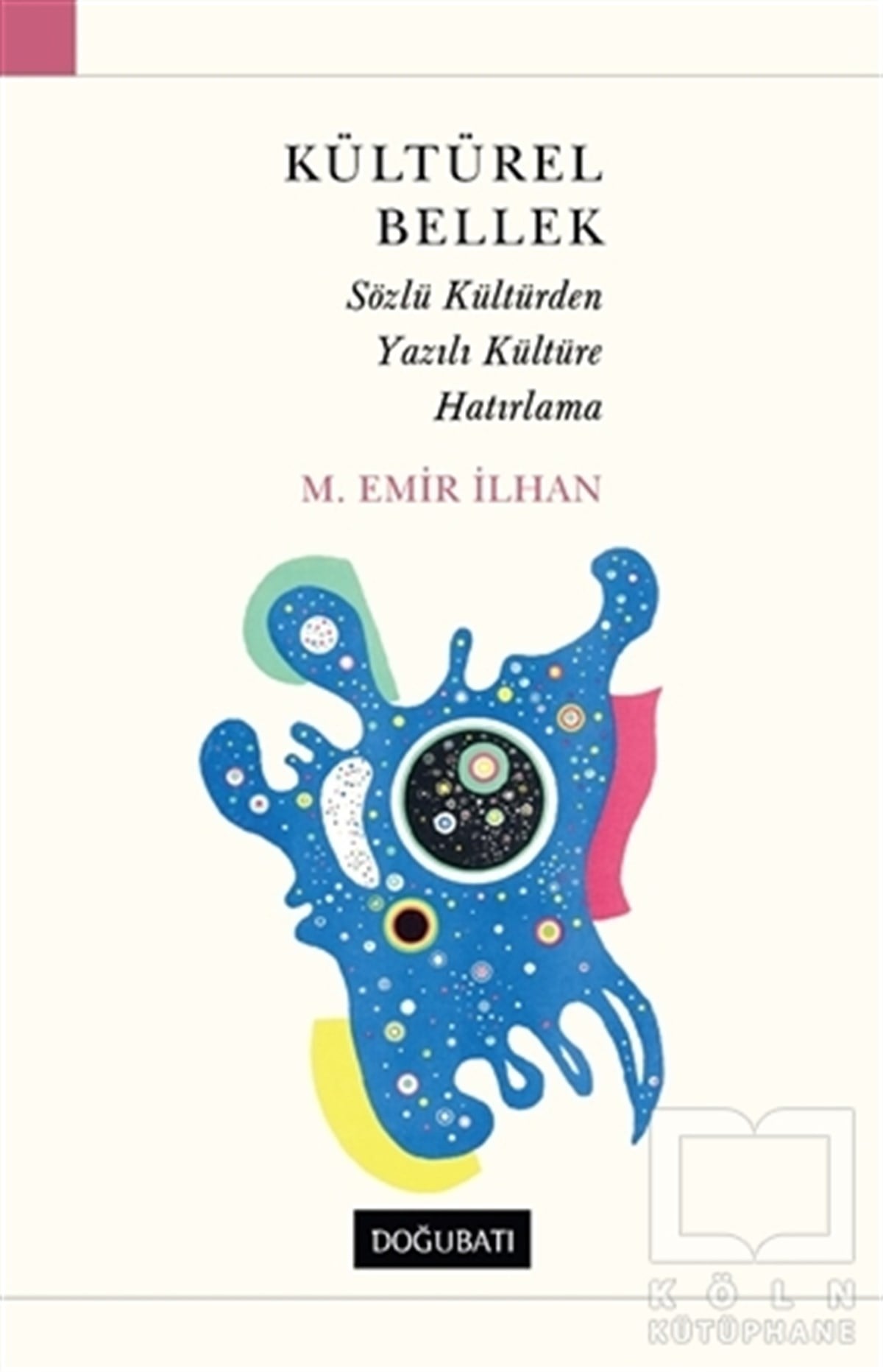 M. Emir İlhanDiğerKültürel Bellek