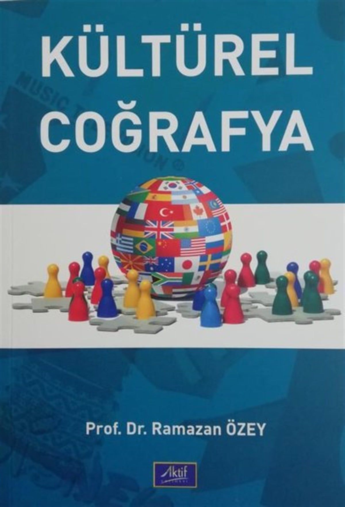 Ramazan ÖzeyCoğrafyaKültürel Coğrafya
