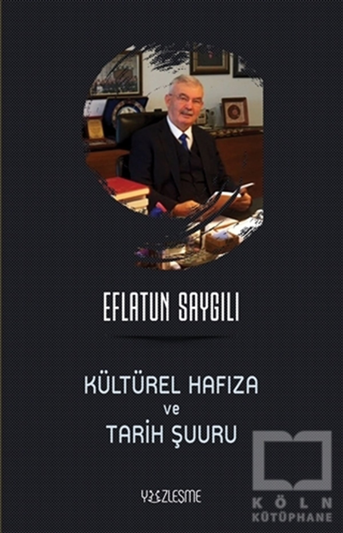 Eflatun SaygılıKültür Tarihi KitaplarıKültürel Hafıza ve Tarih Şuuru