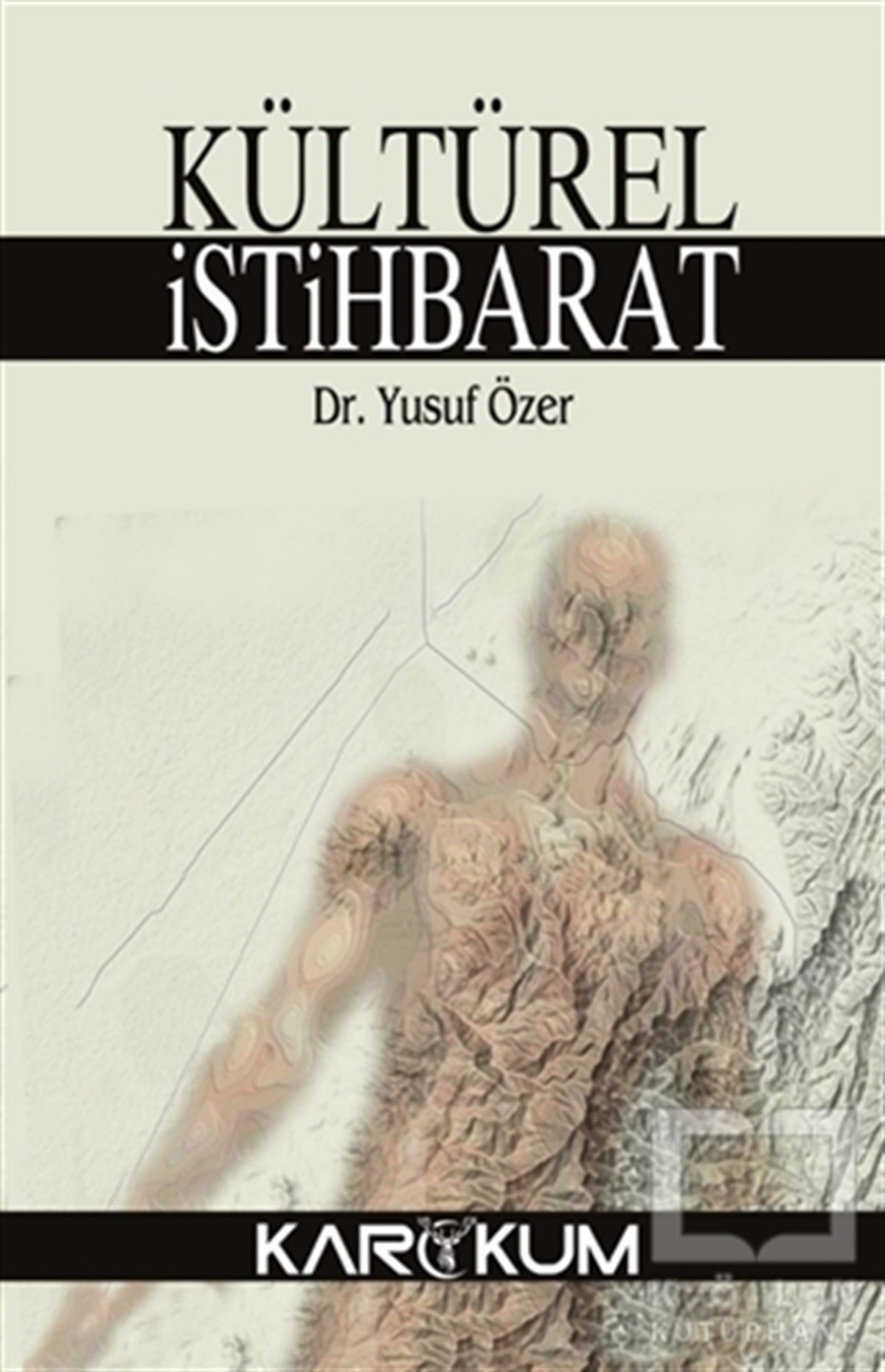 Yusuf ÖzerAraştırma-İncelemeKültürel İstihbarat