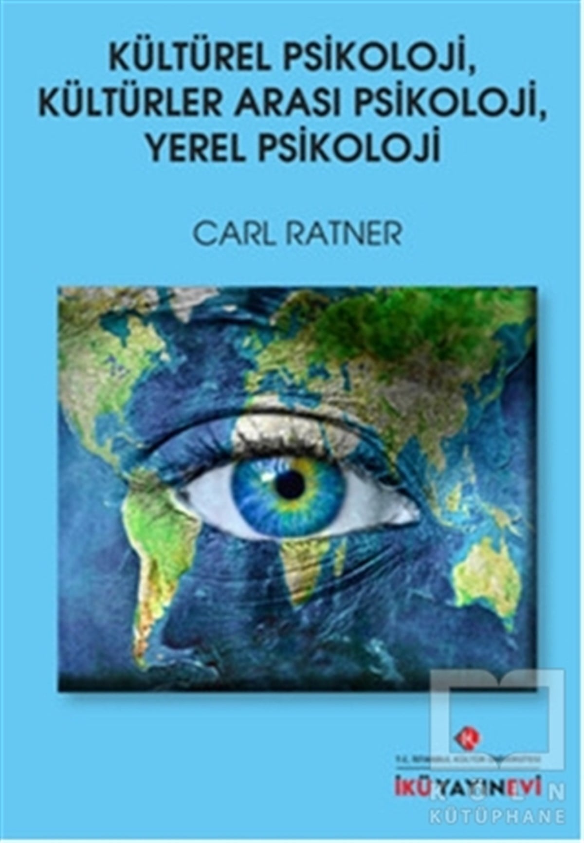 Carl RatnerDiğerKültürel Psikoloji, Kültürler Arası Psikoloji, Yerel Psikoloji