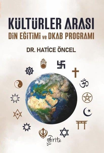 Hatice ÖncelDigerKültürler Arası Din Eğitimi ve DKAB Programı