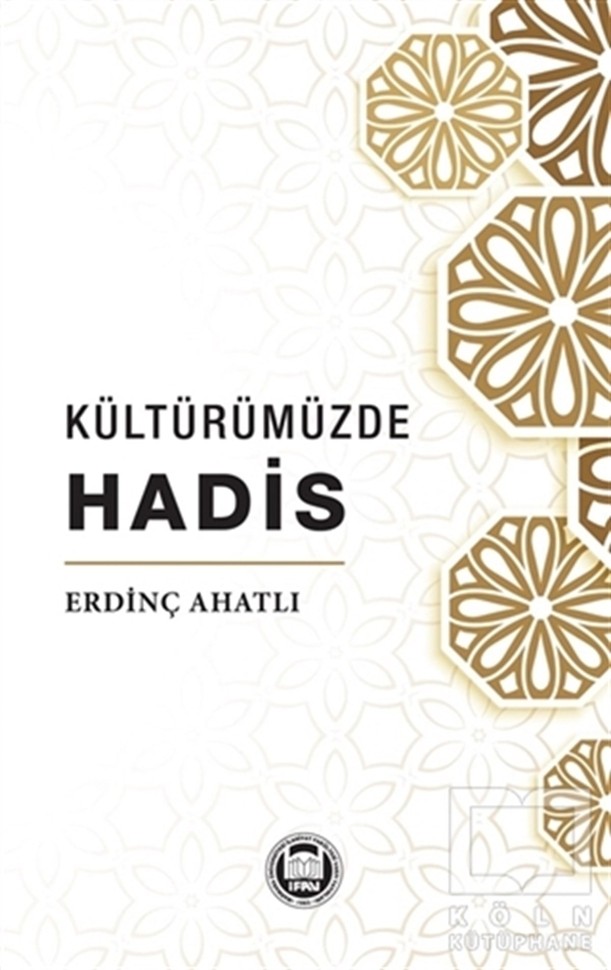 Erdinç AhatlıTefsir KitaplarıKültürümüzde Hadis