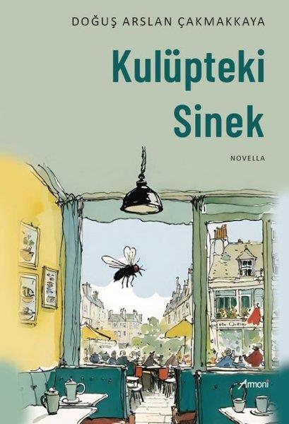 Doğuş Arslan ÇakmakkayaTürkiye RomanKulüpteki Sinek