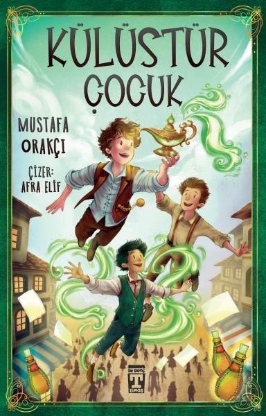 Mustafa OrakçıÇocuk Gençlik RomanlarıKülüstür Çocuk