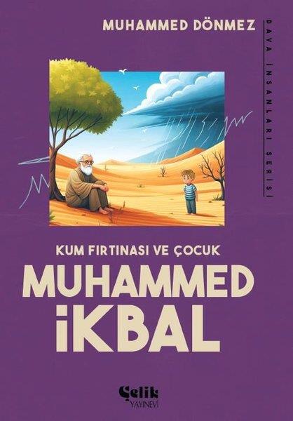 Muhammed DönmezÇocuk Gençlik RomanlarıKum Fırtınası ve Çocuk  Muhammed İkbal - Dava İnsanları Serisi