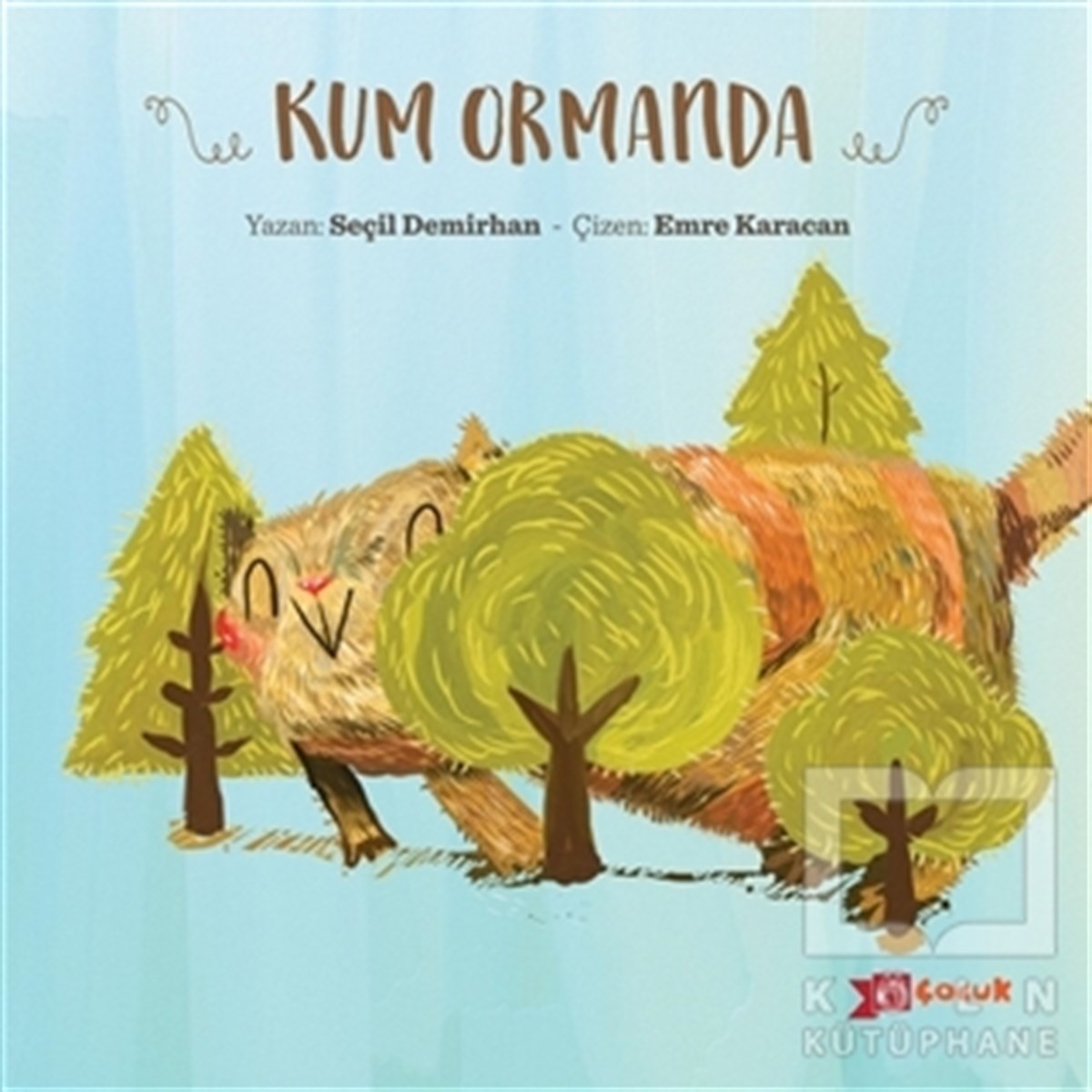 Seçil DemirhanHikayelerKum Ormanda