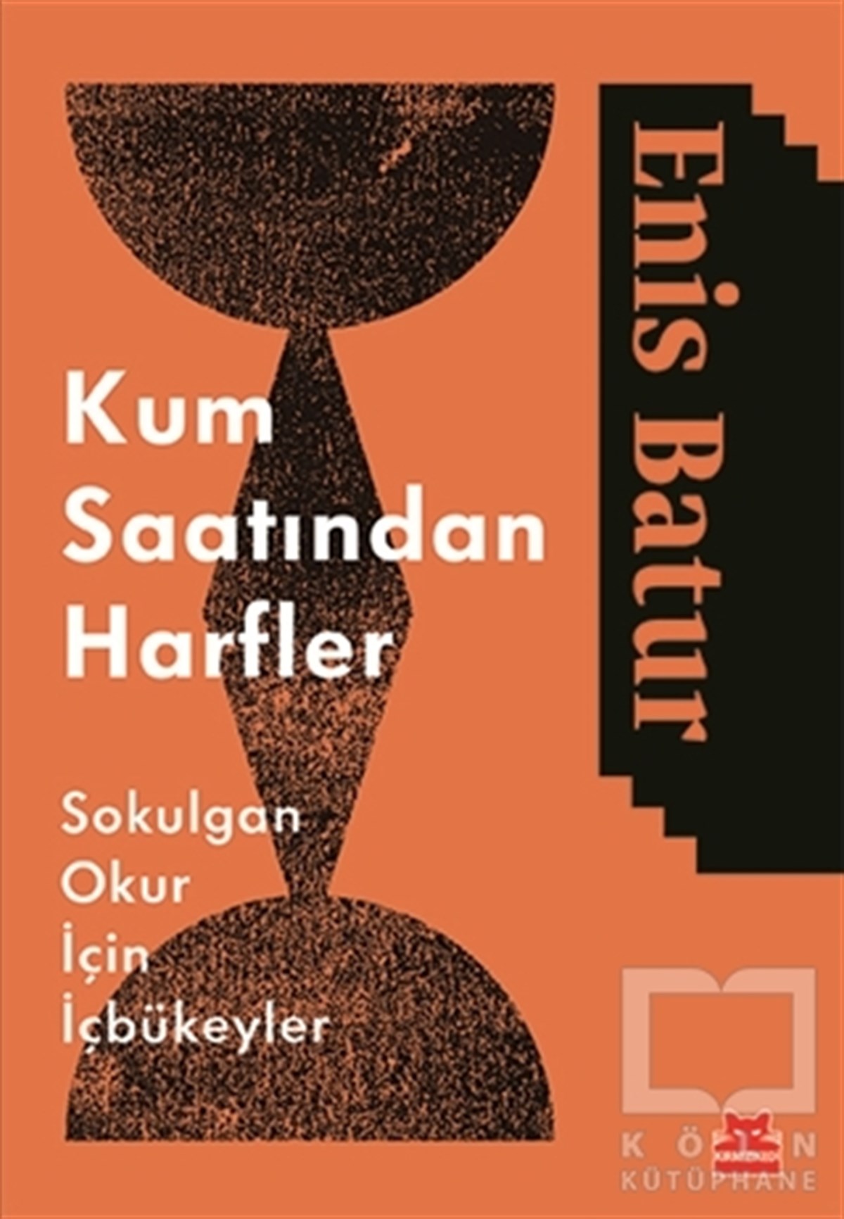 Enis BaturDenemeKum Saatından Harfler
