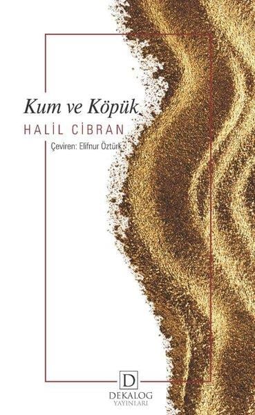 Halil CibranDünya RomanKum ve Köpük