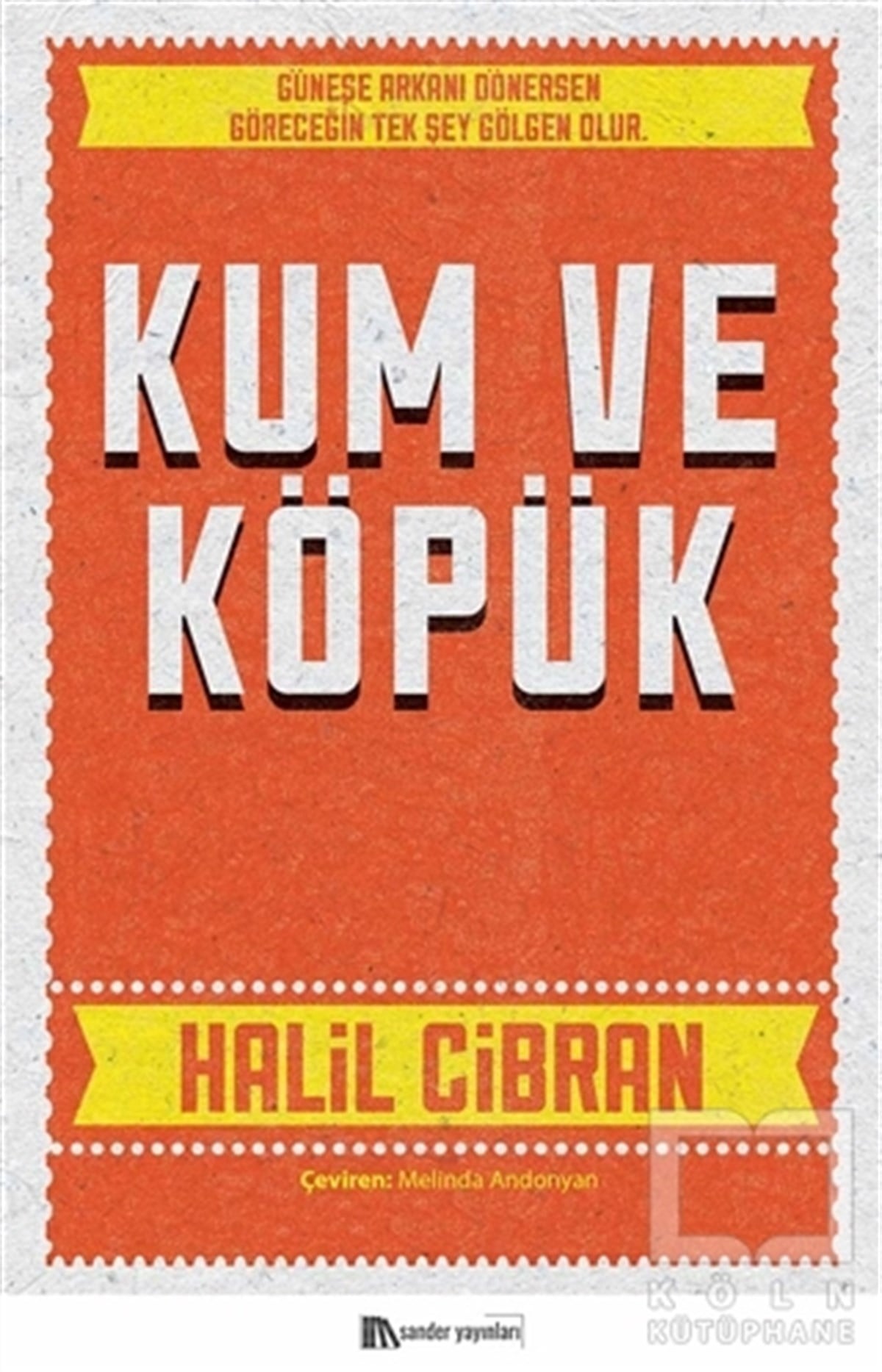 Halil CibranTürkçe RomanlarKum ve Köpük