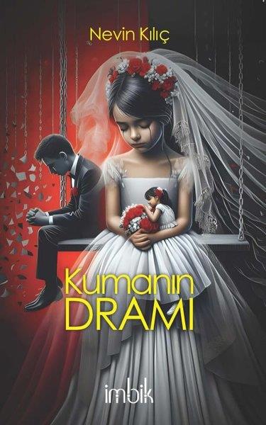 Nevin KılıçTürk RomaniKumanın Dramı