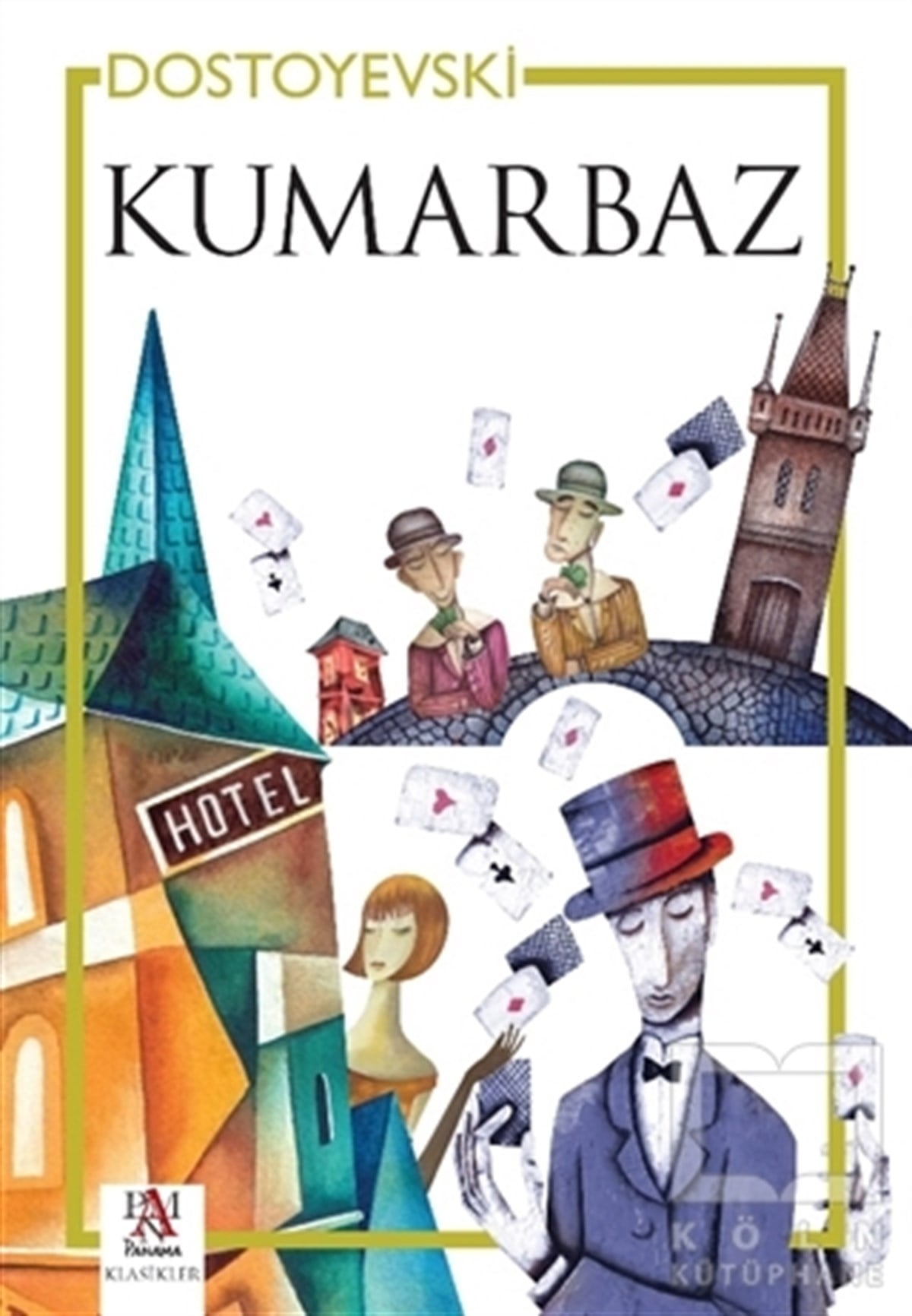 Fyodor Mihayloviç DostoyevskiDünya Klasikleri & Klasik KitaplarKumarbaz