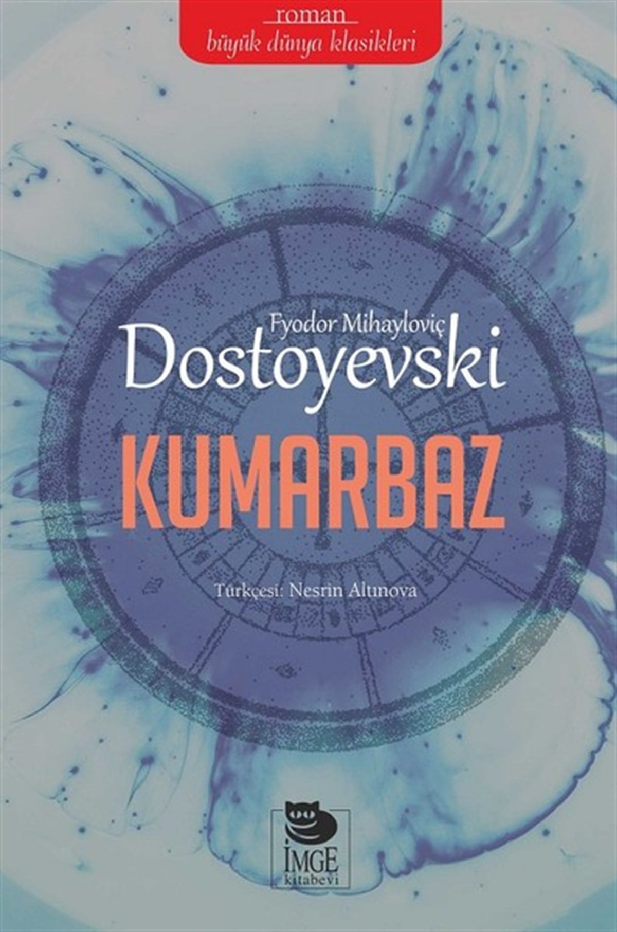 Fyodor Mihayloviç DostoyevskiDünya KlasikleriKumarbaz
