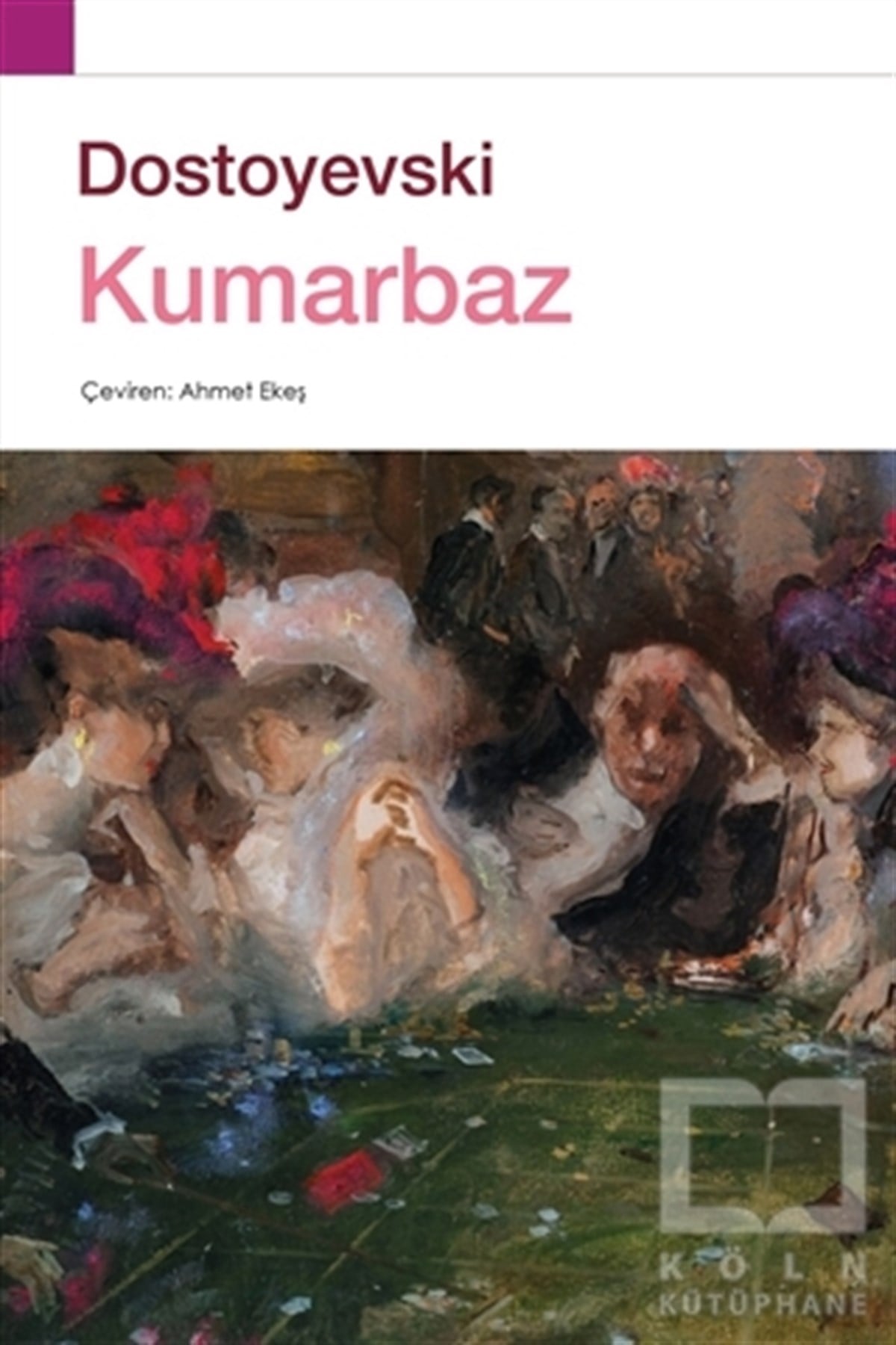 Fyodor Mihayloviç DostoyevskiKlasiklerKumarbaz