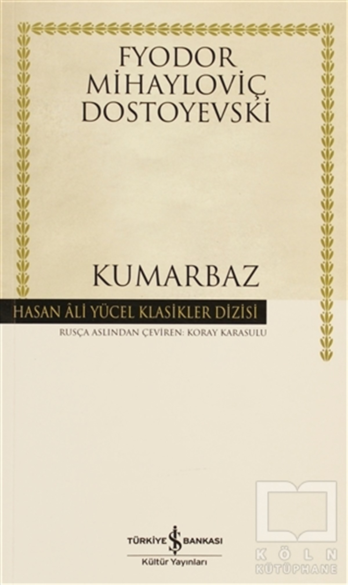Fyodor Mihayloviç DostoyevskiRus EdebiyatıKumarbaz