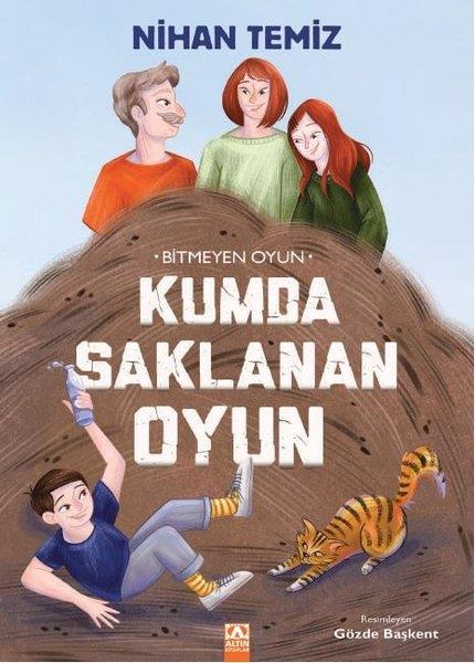 Nihan TemizÇocuk Gençlik RomanlarıKumda Saklanan Oyun - Bitmeyen Oyun