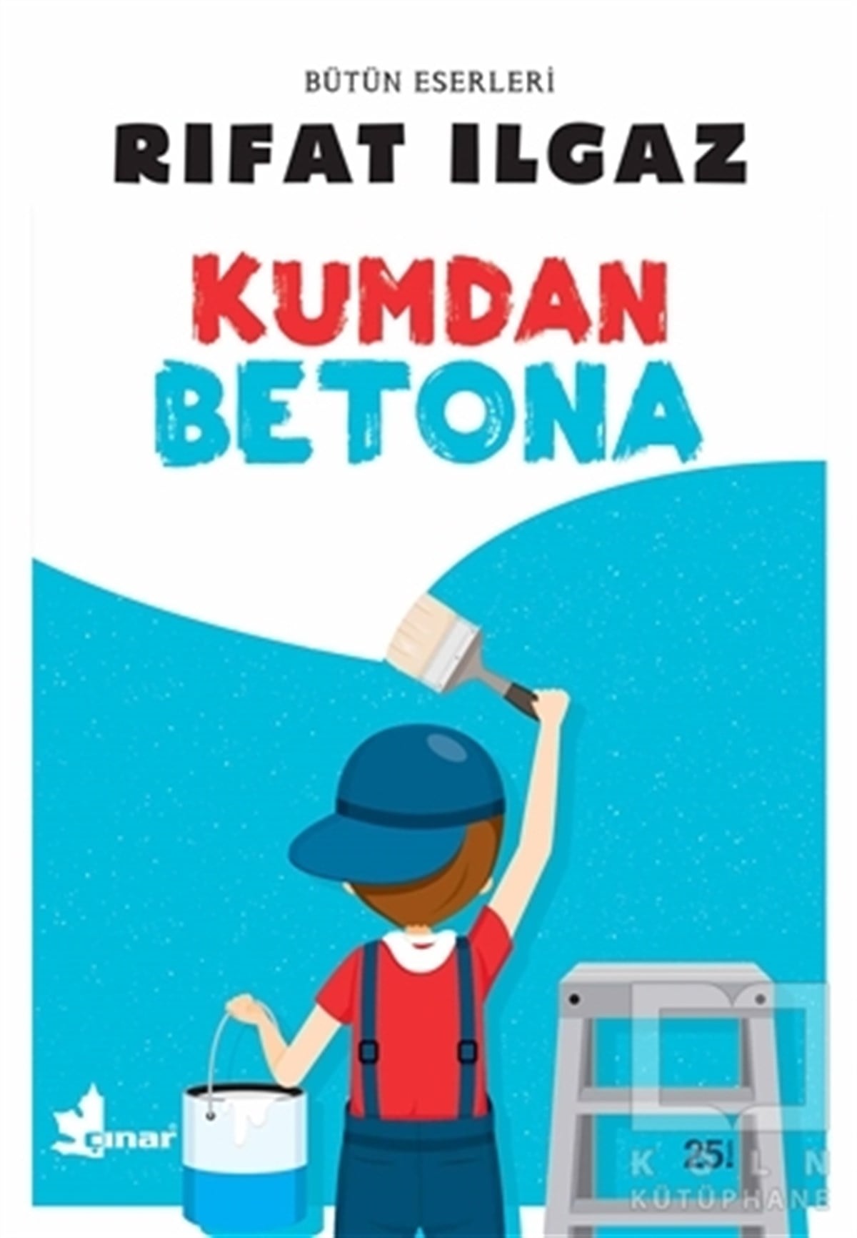 Rıfat IlgazRoman-ÖyküKumdan Betona