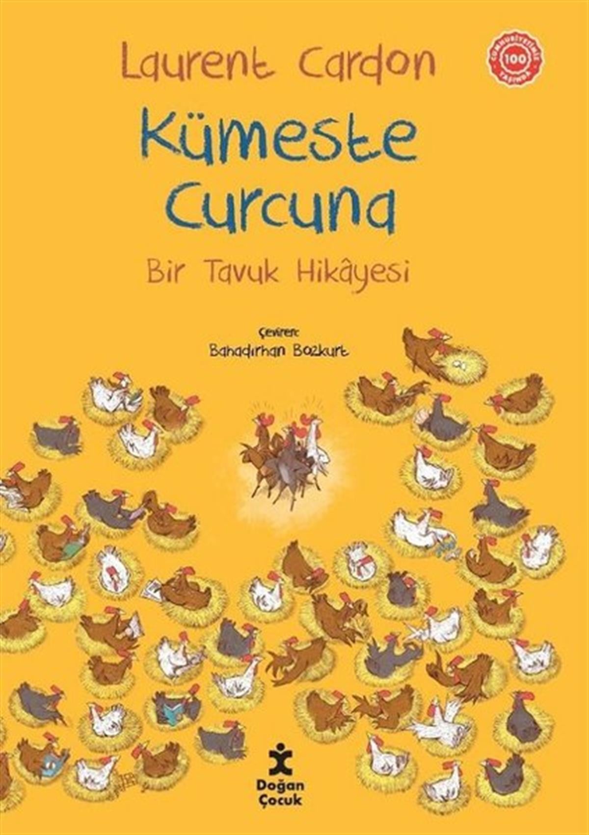 Laurent CardonEgitim Etkinlik KitaplariKümeste Curcuna - Bir Tavuk Hikayesi