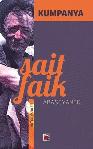 Sait Faik AbasıyanıkTürk RomaniKumpanya-Bütün Eserleri