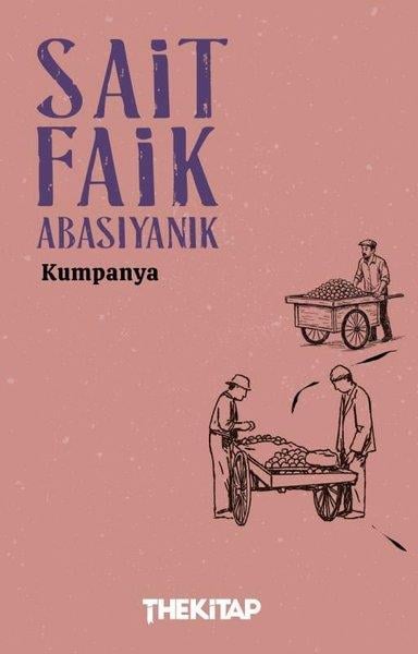 Sait Faik AbasıyanıkTürk RomaniKumpanya