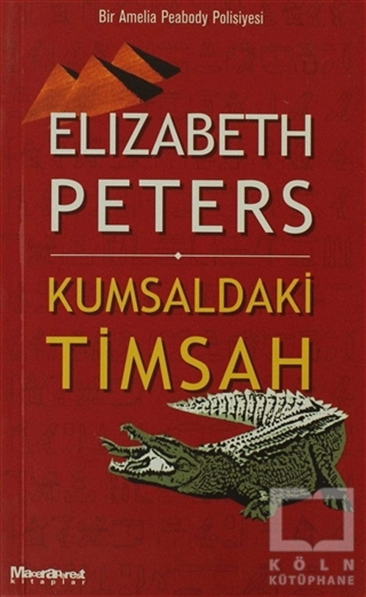 Elizabeth PetersPolisiyeKumsaldaki Timsah