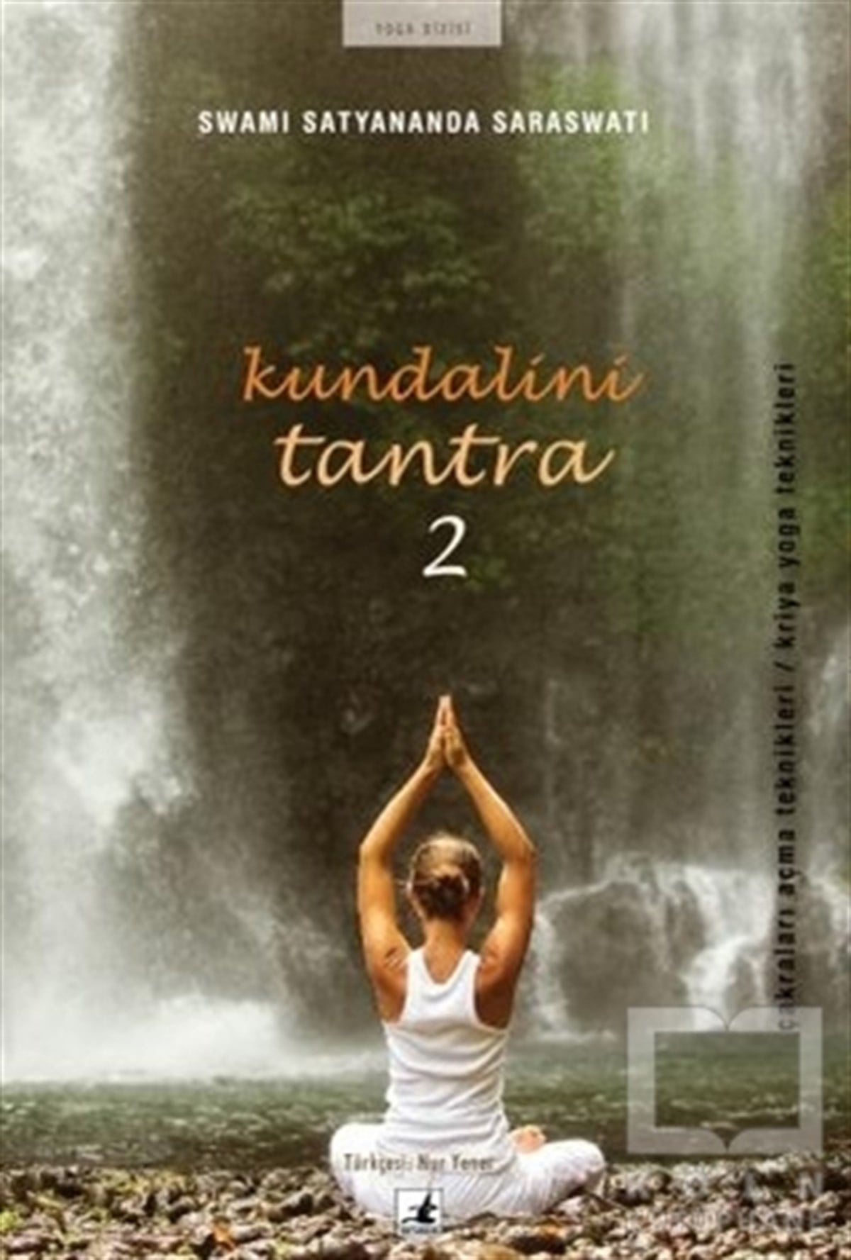 Swami Satyananda SaraswatiYoga -MeditasyonKundalini Tantra 2
