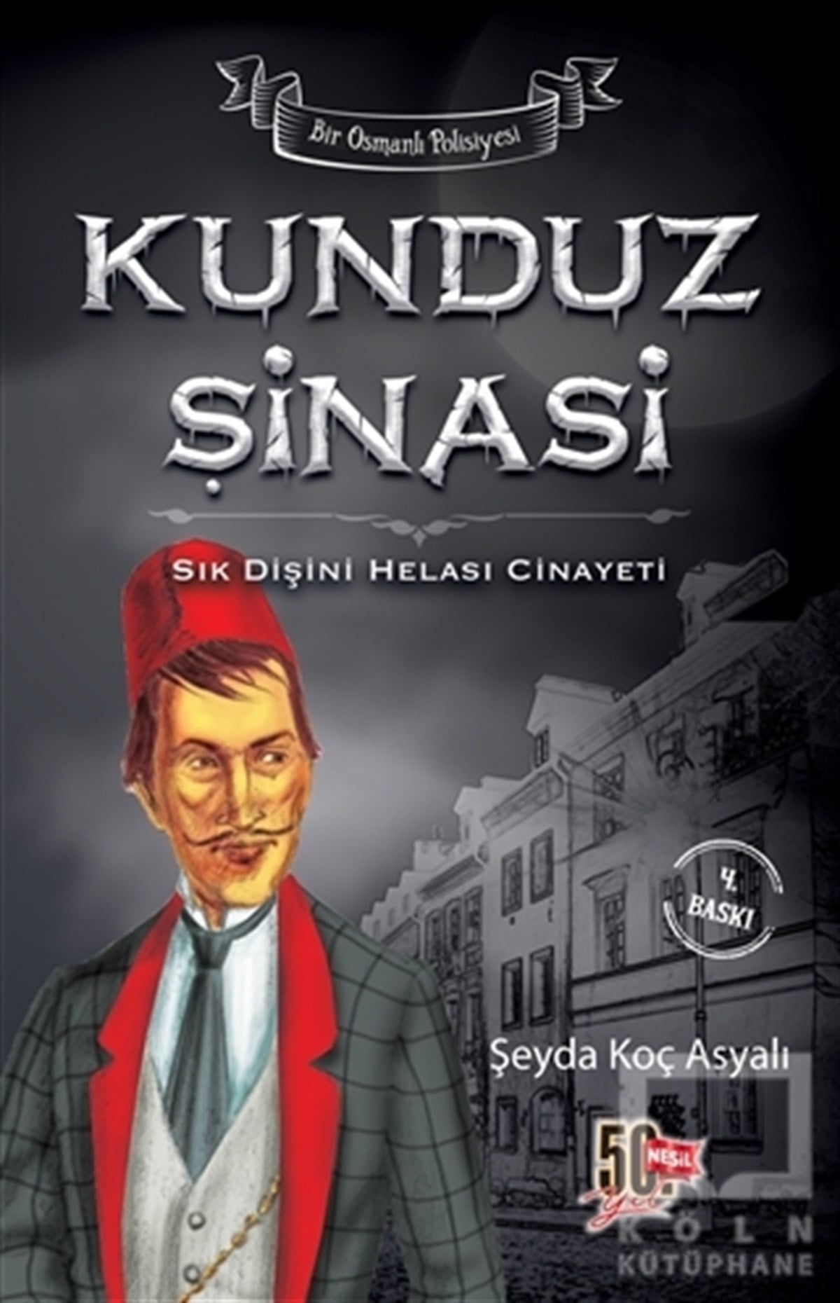 Şeyda AsyalıPolisiyeKunduz Şinasi - Sık Dişini Helası Cinayeti