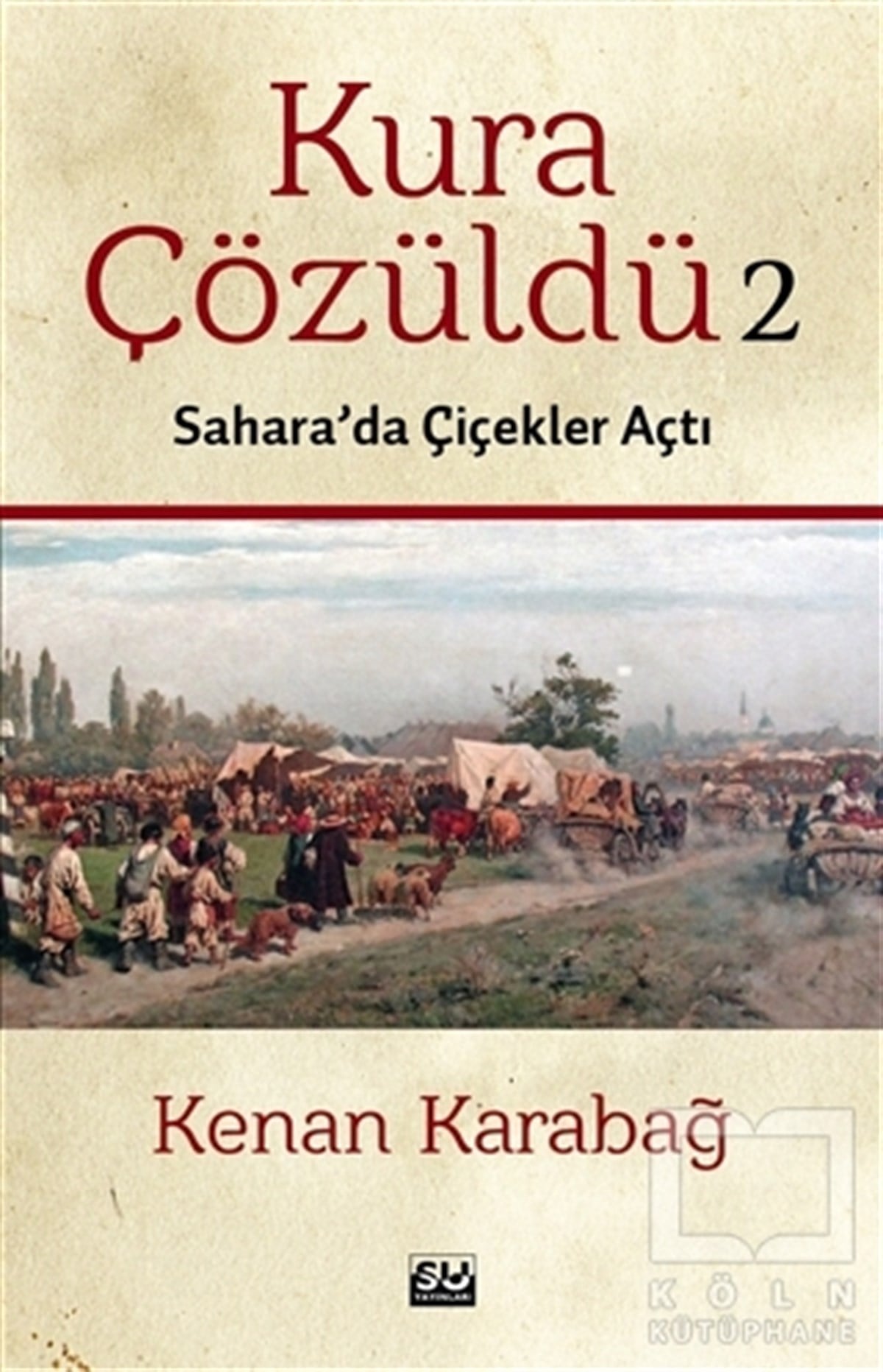 Kenan KarabağTarihsel RomanlarKura Çözüldü 2