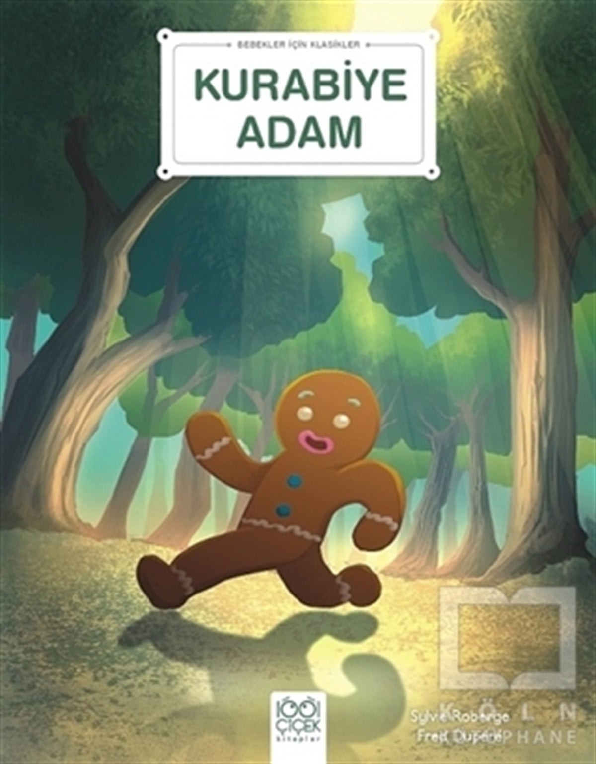 Pain EpiceÇocuk Masal KitaplarıKurabiye Adam - Bebekler İçin Klasikler