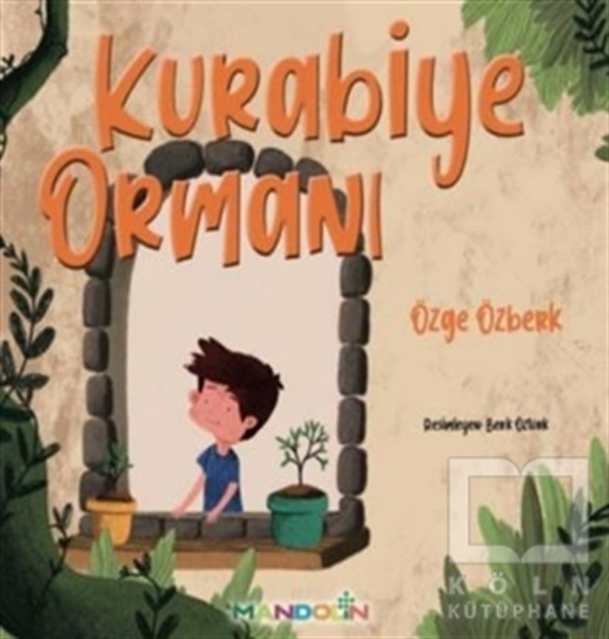 Özge ÖzberkÇocuk Hikaye KitaplarıKurabiye Ormanı
