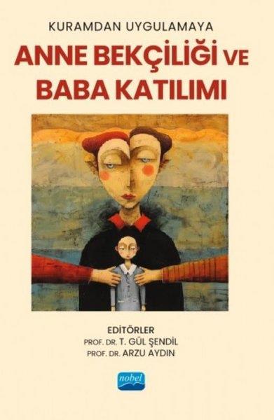 KolektifDigerKuramdan Uygulamaya Anne Bekçiliği ve Baba Katılımı