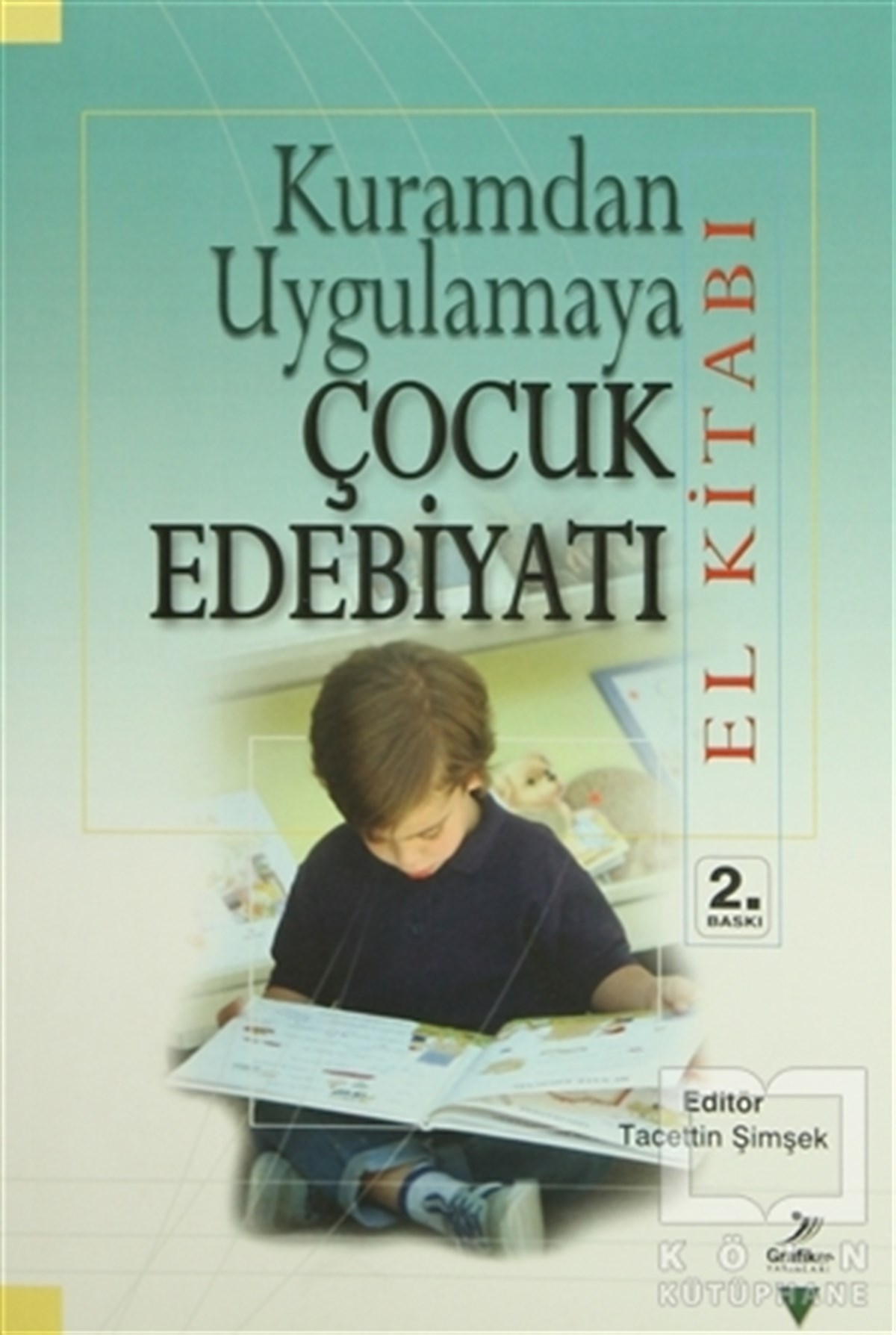 Ali Fuat ArıcıDiğerKuramdan Uygulamaya Çocuk Edebiyatı (El Kitabı)