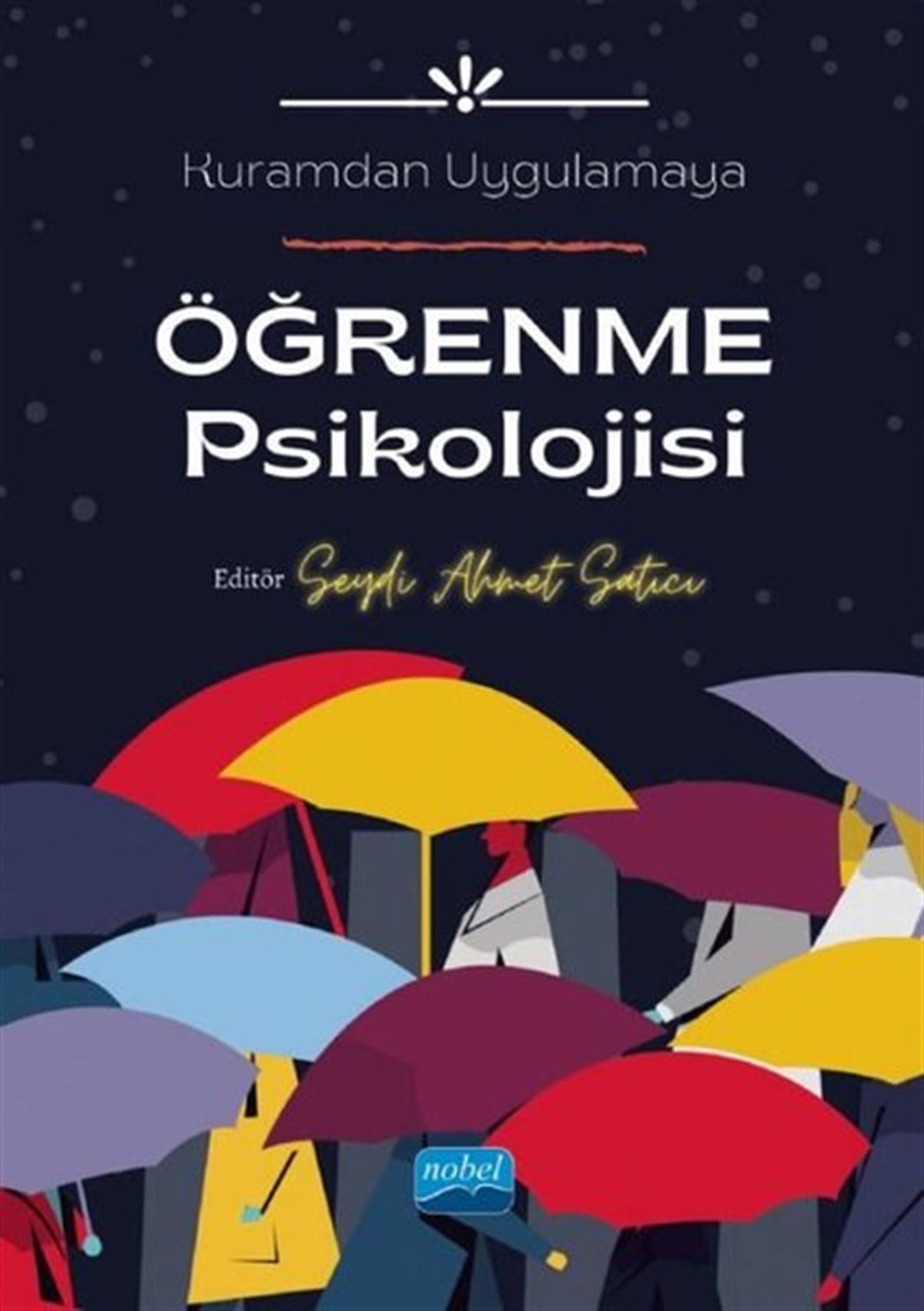 KolektifPsikoloji BilimiKuramdan Uygulamaya Öğrenme Psikolojisi