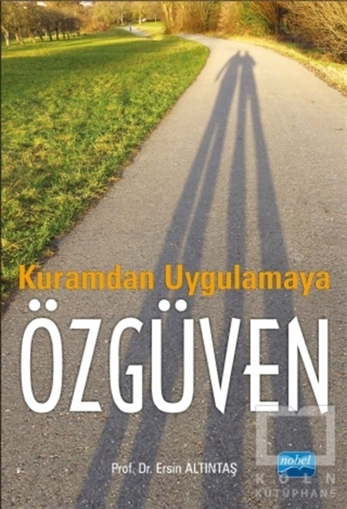 Ersin AltıntaşGenel PsikolojiKuramdan Uygulamaya Özgüven
