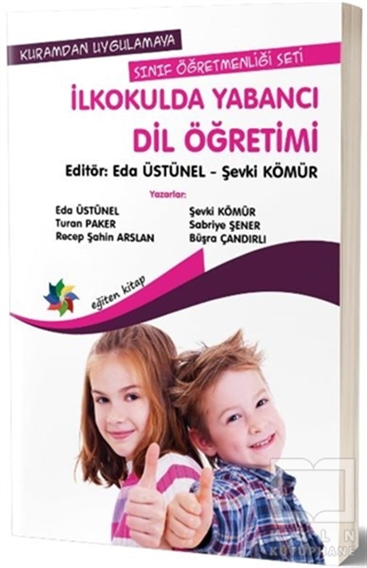 Eda ÜstünelDiğerKuramdan Uygulamaya Sınıf Öğretmenliği Seti - İlkokulda Yabancı Dil Öğretimi