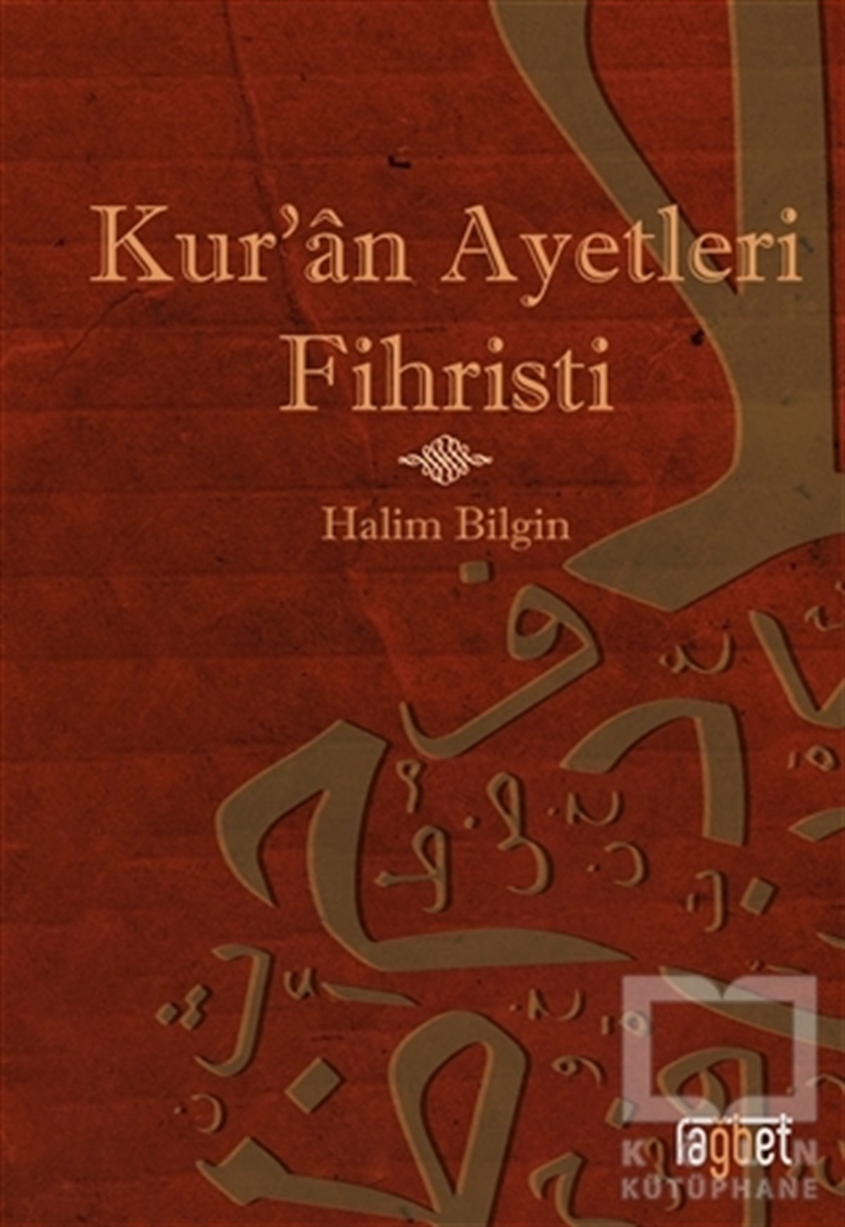 Halim BilginMeal-Tefsir-HadisKur'an Ayetleri Fihristi