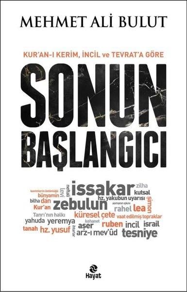 Mehmet Ali BulutDinKur'an-ı Kerim, İncil ve Tevrat'a Göre Sonun Başlangıcı