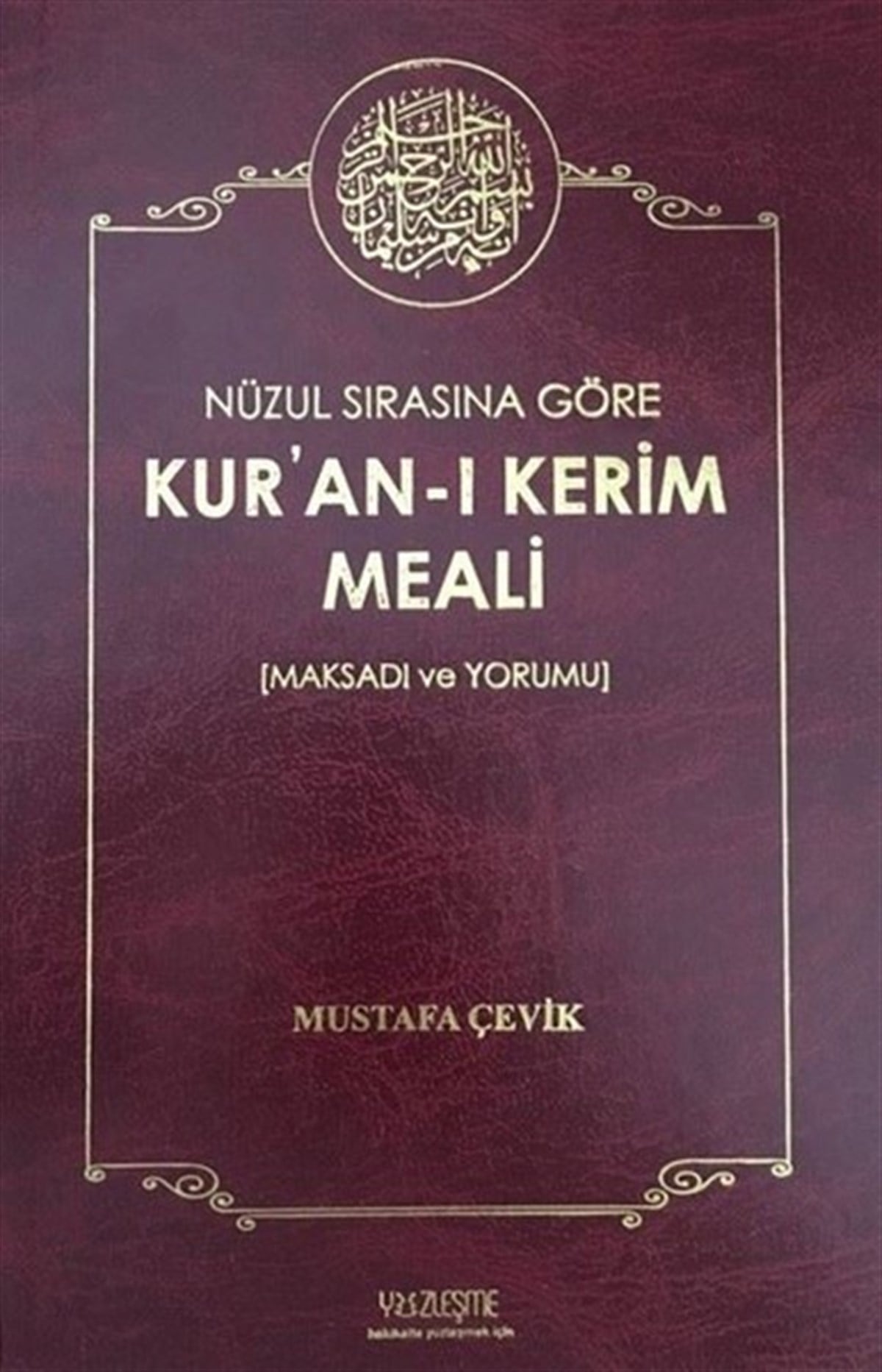 Mustafa Çevikİslami KitaplarKur'an-ı Kerim Meali