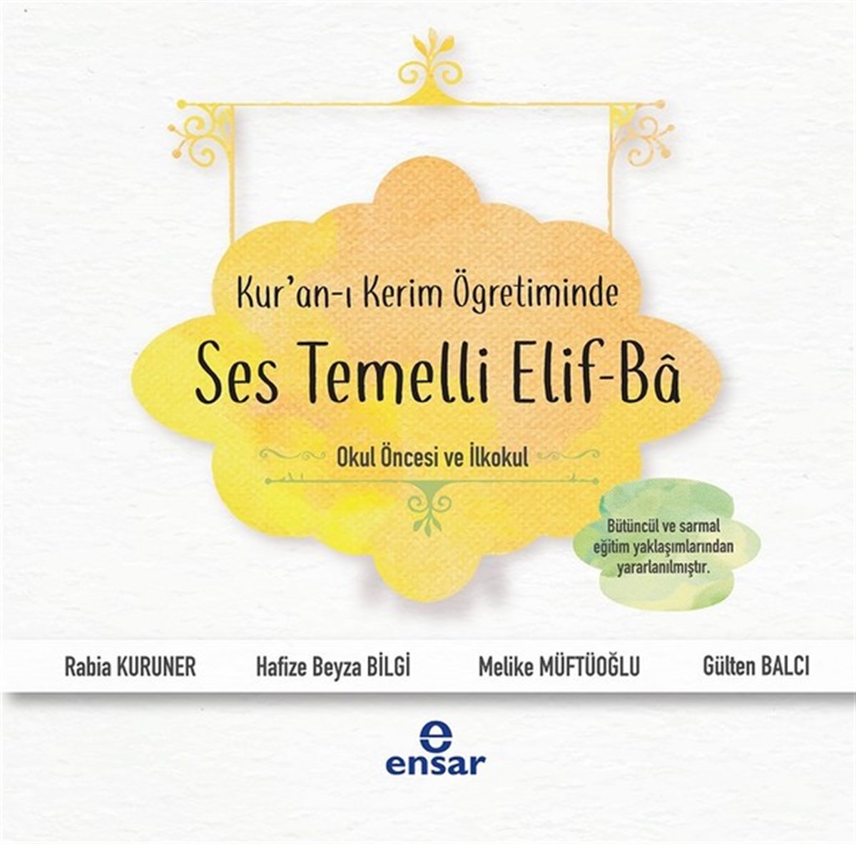 Kolektifİslami KitaplarKur'an-ı Kerim Öğretiminde Ses Temelli Elif-Ba