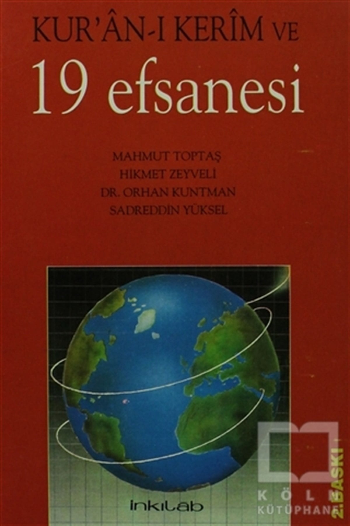 Mahmut ToptaşKuran ve Kuran ÜzerineKur’an-ı Kerim ve 19 Efsanesi