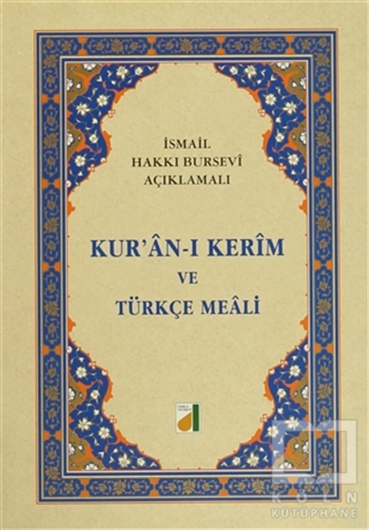 KolektifKuran ve Kuran ÜzerineKur’an-ı Kerim ve Türkçe Meali (Orta Boy)