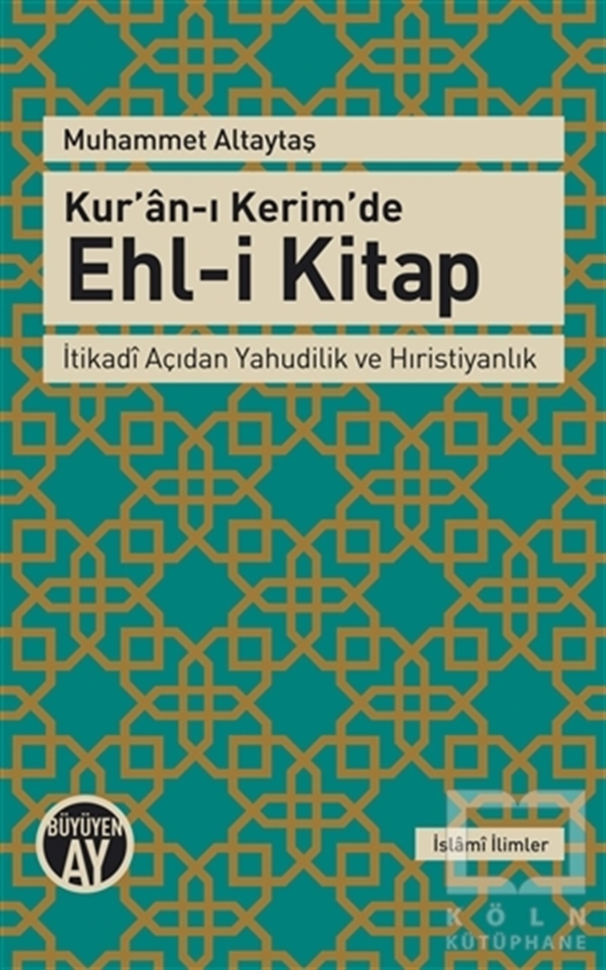 Muhammet AltaytaşHıristiyanlıkKur'an-ı Kerim'de Ehl-i Kitap