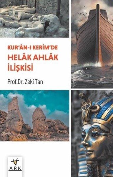 Zeki Tanİslami KitaplarKur'an-ı Kerim'de Helak Ahlak İlişkisi